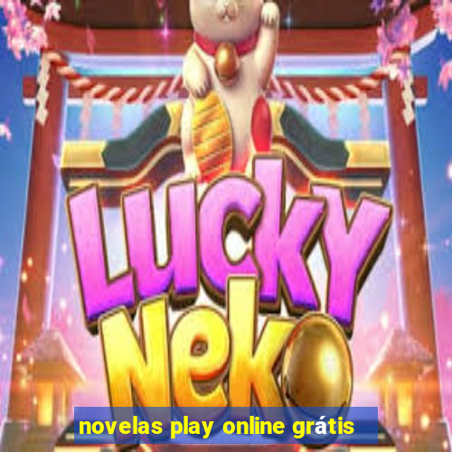 novelas play online grátis